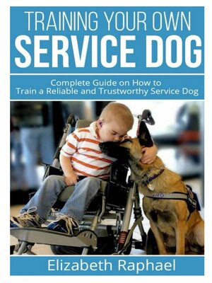 cover image of Training your Own Service Dog